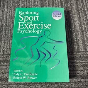 Exploring Sport and Exercise Psychology Second Edition